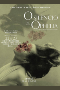 Cartaz do Espetáculo O silêncio de Ophélia
